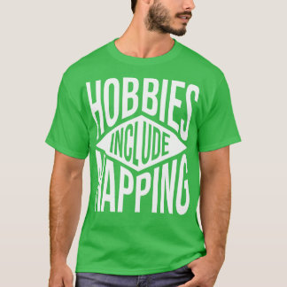 Hobbies zijn onder andere napping v2 t-shirt