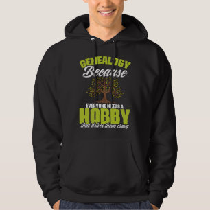 Hobby nodig Stamboom Historicus Genealogie Genealo Hoodie