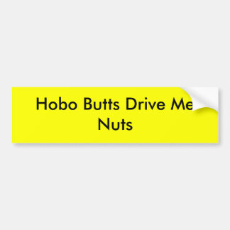 Hobo Butts drijft me op Bumpersticker