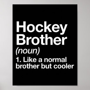 Hockey Brother Definitie Fun Sports Poster
