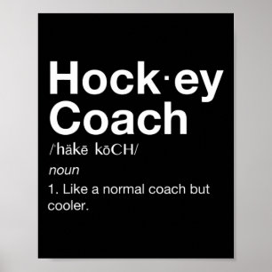 Hockey Coach Fun Sport Coaching Definition Poster