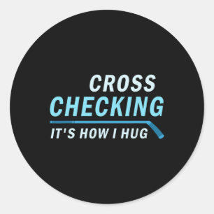 Hockey Cross Checking is hoe ik Mannen vrouwen ver Ronde Sticker