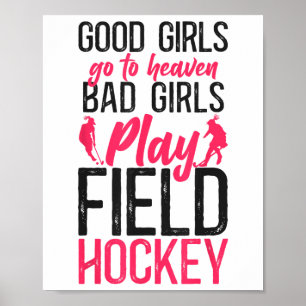Hockey Goede Meisjes Gaan Naar De Hemel D Meisjes Poster