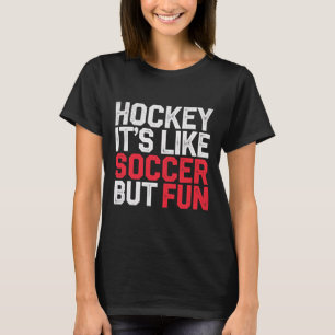 Hockey Het is als Voetbal Maar Leuk Cool Atleet -- T-shirt