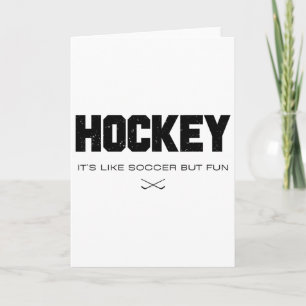 Hockey Het is als Voetbal Maar Leuk Grappige Hocke Kaart