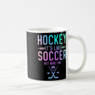 Hockey Het Is Als Voetbal Maar Leuker IJshockey Ho Koffiemok