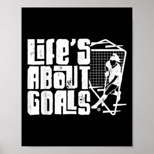 Hockey in het leven draait om doelen (en Ists)  Poster