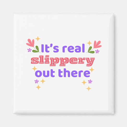 Hockey Magnet Best Chirps Hockey It's Slippery (Devant)