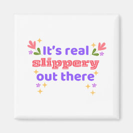 Hockey Magnet Best Chirps Hockey It's Slippery Magneet