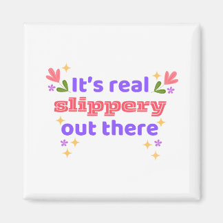 Hockey Magnet Best Chirps Hockey It's Slippery Magneet