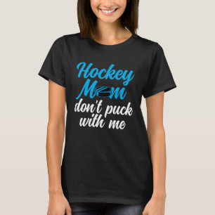 Hockey mam niet plukken met mij beste mama ooit ho t-shirt