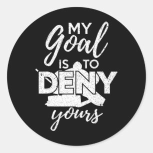 Hockey Mijn Doel Is Om Dat Van Jou Te Verijdelen G Ronde Sticker