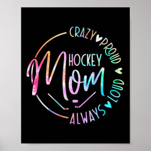 Hockey Moeder Crazy Trots Altijd Harde Tie Dye Moe Poster