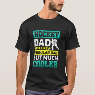 Hockey papa is gewoon een gewone vader, maar veel t-shirt