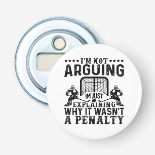 Hockey Player Arguing Gift Funny Hockey Button Flesopener