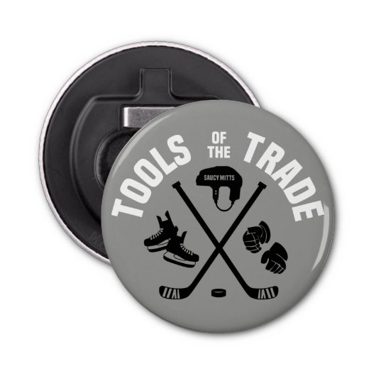 Hockey Tools of the Trade on Grey Team Gift Button Flesopener (Voorkant)