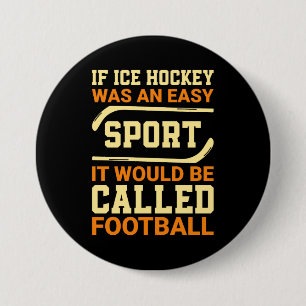 Hockey Versus Football Ronde Button 7,6 Cm