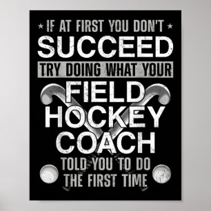 Hockeycoach Als het niet lukt bij de eerste poging Poster