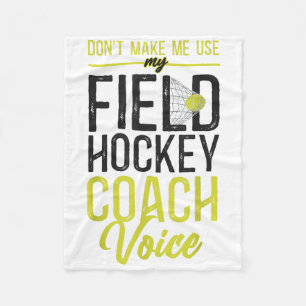 Hockeycoach, dwing me niet mijn veldhockey te gebr fleece deken