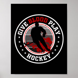 Hockeyjongen Spullen Of Geef Bloed Speel Hockey Wi Poster