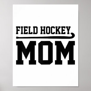 Hockeymoeder Hockeyspeler Field Hockeyspeler Poster