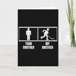 Hockeyspeler Je Broer Mijn Broer Funny IJs Ho Kaart