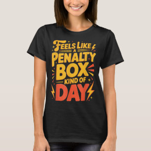 Hockeystemming_ Strafbank Soort Dag Grappige Quote T-shirt