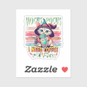 Hocus Focus - ik heb koffie nodig om me te concent Sticker