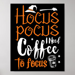 Hocus Pocus Halloween kostuum Ik heb koffie focus Poster