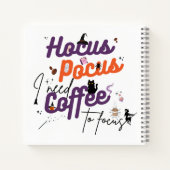 Hocus Pocus I Need Coffee to Focus Carnet (Dos)