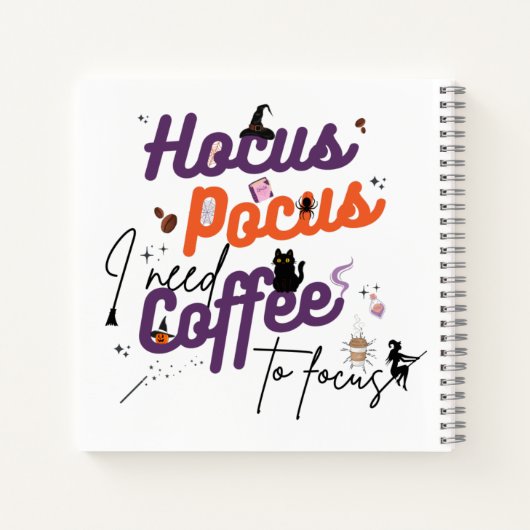 Hocus Pocus I Need Coffee to Focus Carnet (Dos)