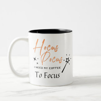 Hocus Pocus Ik heb Coffe nodig om Mok te focussen