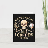Hocus Pocus Ik heb koffie nodig om grappig skelet Kaart (Voorkant)