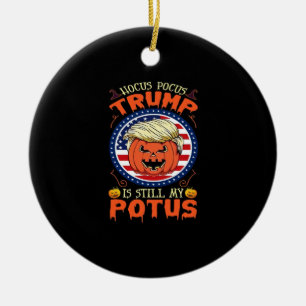 Hocus Pocus is nog steeds mijn Potus Trumpkin Hall Keramisch Ornament
