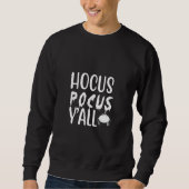 hocus pocus y'all trui (Voorkant)
