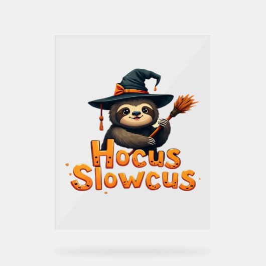 Hocus Slowcus Luiaard liefhebbers Halloween kostuu Acryl Bord (Voorkant)