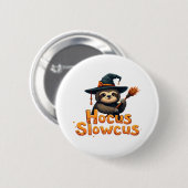 Hocus Slowcus Luiaard liefhebbers Halloween kostuu Ronde Button 5,7 Cm (Voorkant /achterkant)