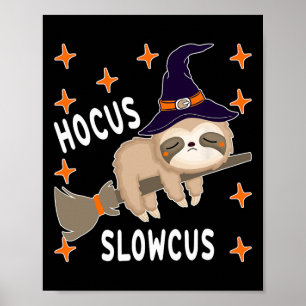 Hocus Slowcus Schattige Grappige Luiaard Halloween Poster