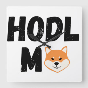 Hodl Me Shiba Inu Crypto Square Wall klok