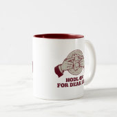 HODL On Pour Chère Vie Mug (Devant droit)