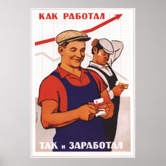 Hoe beter je werkt, hoe meer je betaald krijgt poster