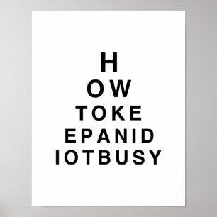 HOE BEWAART U EEN IDIOT BUSY.png Poster