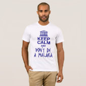 HOE BEWAART U KALM EN IS U GEEN MALAKA T-SHIRT (Voorkant volledig)