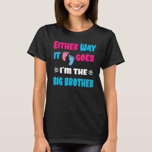 Hoe dan ook, ik ben de grote broer Gender Reve T-shirt