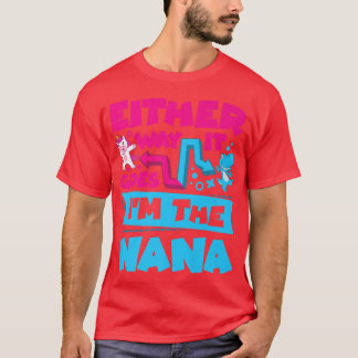 Hoe dan ook, ik ben de Nana Gender die Anno onthul T-shirt