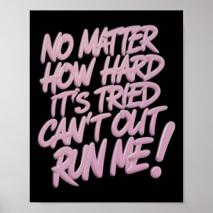 Hoe hard het ook wordt geprobeerd, kan niet ontlop poster