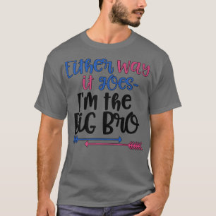 Hoe het ook zij, het grote Bro-geslacht onthult he T-shirt