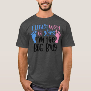 Hoe het ook zij, het grote Bro-geslacht onthult he T-shirt