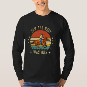 Hoe het Westen was een eerste Rodeo Verjaardag T-s T-shirt