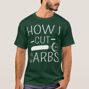 Hoe ik Carbs Funny Food Lover Carbohydraten Jok sn T-shirt